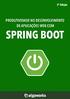 Produtividade no Desenvolvimento de Aplicações Web com Spring Boot