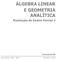 ÁLGEBRA LINEAR E GEOMETRIA ANALÍTICA. Resolução do Exame Parcial 2