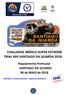 CHALLENGE IBÉRICO SUPER EXTREME TRIAL 4X4 SANTIAGO DA GUARDA Regulamento Particular SANTIAGO DA GUARDA 06 de MAIO de 2018