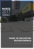 BOLETIM DE CONJUNTURA MACROECONÔMICA Novembro 2016 MARÇO SEMANA 1 PAINEL DE CONJUNTURA MACROECONÔMICA