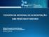 TENDÊNCIA MUNDIAL DE ACREDITAÇÃO DAS PERÍCIAS FORENSES. Núbia Fernanda Gomes Pereira Instituto Nacional de Criminalística Polícia Federal