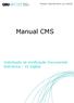 Módulo Atendimento ao Cliente. Manual CMS. Solicitação de Verificação Documental Eletrônica DI Digital