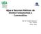 Água e Recursos Hídricos: de Diretos Fundamentais a Commodities. Prof. Dr. Erivaldo Cavalcanti UEA PPGDA GEDA - CNPq