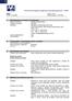 3. Identificação dos Perigos Perigos mais importantes : Ação irritante para olhos, pele e sistema respiratório.
