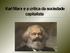 Karl Marx e a crítica da sociedade capitalista