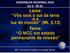 ASSEMBLEIA REGIONAL 2018 Sul 3 - RS 01 Lema: Vós sois o sal da terra e a luz do mundo (Mt. 5,13) Tema: O MCC em estado permanente de missão