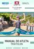 12 e 13 de Maio. Ilhabela - SP MANUAL DO ATLETA TRIATHLON