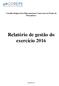 Conselho Regional dos Representantes Comerciais no Estado de Pernambuco. Relatório de gestão do exercício 2016
