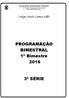 PROGRAMAÇÃO BIMESTRAL 1º Bimestre 2016