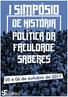 05/10 (QUINTA-FEIRA) 18h30 às 20h Conferência de Abertura: Juízes de Paz: Um Projeto de Justiça Cidadã nos Primórdios do Brasil Império.
