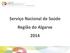Serviço Nacional de Saúde Região do Algarve 2014