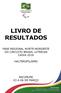 LIVRO DE RESULTADOS FASE REGIONAL NORTE-NORDESTE DO CIRCUITO BRASIL LOTERIAS CAIXA 2016 HALTEROFILISMO RECIFE/PE 03 A 06 DE MARÇO