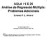 AULA 19 E 20 Análise de Regressão Múltipla: Problemas Adicionais