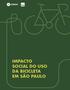 IMPACTO SOCIAL DO USO DA BICICLETA EM SÃO PAULO