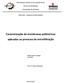 Caracterização de membranas poliméricas aplicadas ao processo de microfiltração