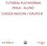 TUTORIAL PLATAFORMA PHILA - ALUNO CURSOS NESCON / GRUPO B