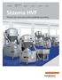 Benefícios para o usuário HVF 670 HVF 664 HVF 660 HVF 658. Tecnologia. Sistema HVF. Técnica a alto vácuo para perfeita qualidade do produto!