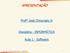 APRESENTAÇÃO. Profº José Chiconato Jr. Disciplina - INFORMÁTICA. Aula 1 - Software. Concursos Profº José Chiconato Jr.