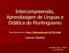 Intercompreensão, Aprendizagem de Línguas e Didática do Plurilinguismo