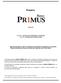 Preçário BANCO PRIMUS, SA BANCOS. Consulte o FOLHETO DE COMISSÕES E DESPESAS Consulte o FOLHETO DE TAXAS DE JURO