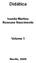 Didática. Ivanda Martins Roseane Nascimento. Volume 1