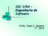 SSC 5764 Engenharia de Software. Profa. Paulo C. Masiero 1º. 2012