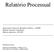 Relatório Processual. Associação Goiana do Ministério Público AGMP. Modelo utilizado: Detalhado. Mês de referência: 09/2008. Responsáveis técnicos: