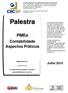 Palestra. PMEs. Contabilidade Aspectos Práticos. Julho Elaborado por: O conteúdo desta apostila é de inteira responsabilidade do autor (a).