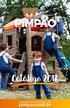 Ano 2 Edição 1. Catálogo Confira as promoções em nosso site: pimpao.com.br