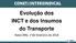 Evolução dos INCT e dos Insumos do Transporte. Natal (RN), 1 o de fevereiro de 2018