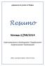 Resumo. Norma 2/JNE/2014. Instruções para a Realização/ Classificação/ Reapreciação/ Reclamação. Agrupamento de Escolas de Melgaço