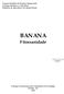 BANANA. Fitossanidade. Empresa Brasileira de Pesquisa Agropecuária Embrapa Mandioca e Fruticultura Ministério da Agricultura e do Abastecimento