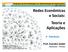 Redes Econômicas e Sociais: Teoria e Aplicações