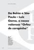 i p m Da Bahia a São Paulo Luiz Gama, o nosso valoroso Orfeu de carapinha JERUSA PIRES FERREIRA