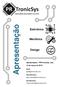 Apresentação. Eletrónica. Mecânica. Design. Apresentação PRTronicSys, Lda. 12 de março de Geral: