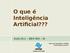 O que é Inteligência Artificial???