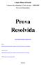 Colégio Militar de Brasília Concurso de Admissão à 5 série (6 ano) 2008/2009 Prova de Matemática. Prova Resolvida