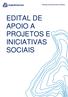 EDITAL DE APOIO A PROJETOS E INICIATIVAS SOCIAIS