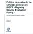 Política de avaliação de serviços de registro (RSEP - Registry Service Evaluation Policy )