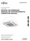 AR CONDICIONADO Tipo Cassete MANUAL DE OPERAÇÃO MANUAL DE FUNCIONAMIENTO OPERATING MANUAL
