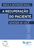 INICIE A NUTRIÇÃO IDEAL: A RECUPERAÇÃO DO PACIENTE DEPENDE DE VOCÊ