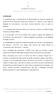 1) a integração dos orçamentos afectos aos tribunais na Reforma da Administração Financeira do Estado (RAFE);