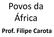 Povos da África. Prof. Filipe Carota