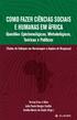 Como Fazer Ciências Sociais e Humanas em África Questões Epistemológicas, Metodológicas, Teóricas e Políticas