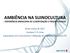 AMBIÊNCIA NA SUINOCULTURA - EXPERIÊNCIA BRASILEIRA DE CLIMATIZAÇÃO E PRODUTIVIDADE-