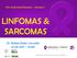 Disc Anatomia/Fisiologia Semana 1 LINFOMAS & SARCOMAS. Dr. Rafael Daher Carvalho :45h. Mestrado Profissional em Física Médica