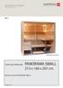 213 x 160 x 201 cm. Manual de montagem Assembly instructions. Sauna pré-fabricada PANORAMA SMALL. Element sauna PANORAMA SMALL. Fotografia simbólica