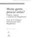 Muita gente, poucas antas? Origens, espaços e contextos do Megalitismo Actas do II Colóquio Internacional sobre Megalitismo