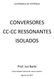 CONVERSORES CC CC RESSONANTES ISOLADOS