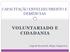 CAPACITAÇÃO ENVELHECIMENTO E DEMÊNCIAS VOLUNTARIADO E CIDADANIA